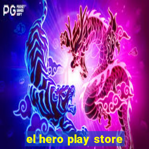 el hero play store